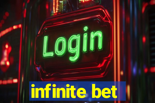 infinite bet